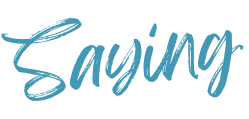 Saying